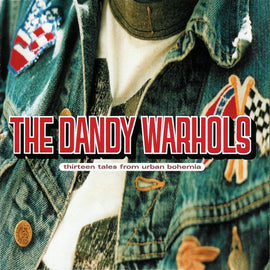The Dandy Warhols ‎– Thirteen Tales From Urban Bohemia  (2000)     CD