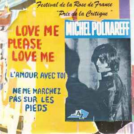 Michel Polnareff ‎– Love Me Please Love Me  (1966)     7"