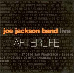 Joe Jackson Band ‎– Afterlife  (2004)     CD