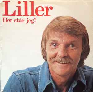 Liller* ‎– Her Står Jeg!  (1981)     LP