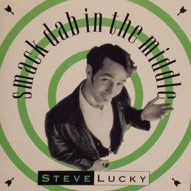 Steve Lucky – Smack Dab In The Middle  (1992)     CD