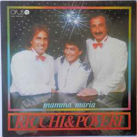 Ricchi & Poveri* ‎– Mamma Maria  (1985)