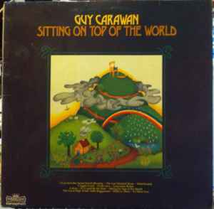 Guy Carawan ‎– Sitting On Top Of The World - Mountain Songs
