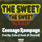The Sweet ‎– Teenage Rampage  (1974)     7"