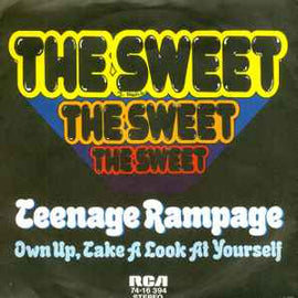 The Sweet ‎– Teenage Rampage  (1974)     7"