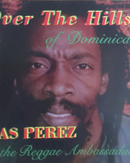 Ras Perez – Over The Hills Of Domenica  (1996)     CD