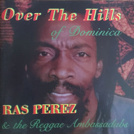 Ras Perez – Over The Hills Of Domenica  (1996)     CD