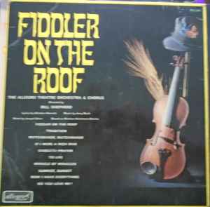 The Allegro Theatre Orchestra And Chorus ‎– Fiddler On The Roof  (1967)
