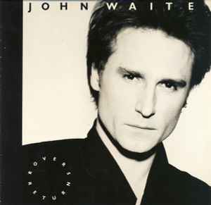 John Waite ‎– Rover's Return  (1987)