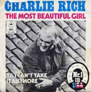 Charlie Rich ‎– The Most Beautiful Girl  (1973)     7"