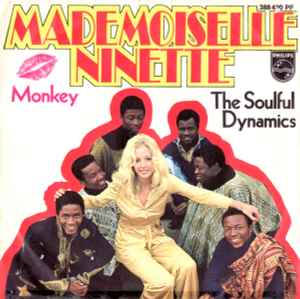 The Soulful Dynamics* ‎– Mademoiselle Ninette  (1969)     7"