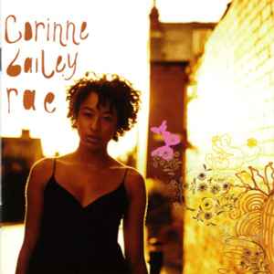 Corinne Bailey Rae ‎– Corinne Bailey Rae  (2006)     CD