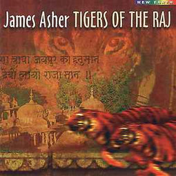 James Asher ‎– Tigers Of The Raj  (1998)     CD