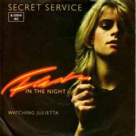 Secret Service ‎– Flash In The Night  (1981)     7"