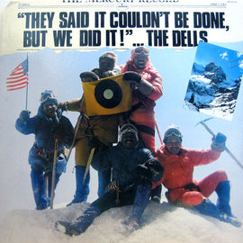 The Dells – They Said It Couldn't Be Done, But We Did It!  (1977)     LP