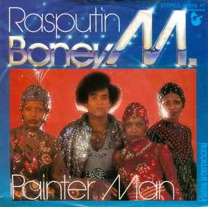 Boney M. ‎– Rasputin / Painter Man  (1978)     7"