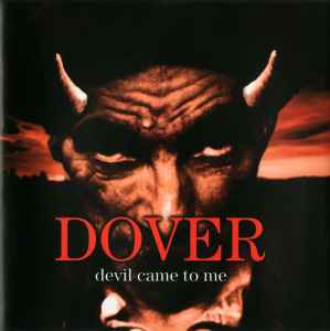 Dover ‎– Devil Came To Me  (1997)     CD