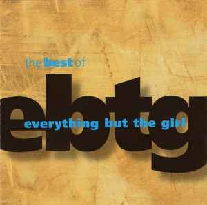Everything But The Girl ‎– The Best Of Everything But The Girl  (1996)     CD
