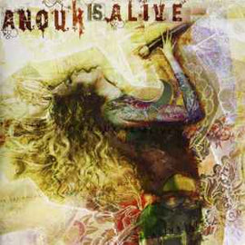 Anouk ‎– Anouk Is Alive  (2006)     CD