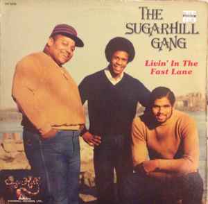 Sugarhill Gang ‎– Livin' In The Fast Lane  (1984)