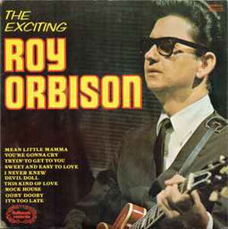 Roy Orbison ‎– The Exciting Roy Orbison  (1974)