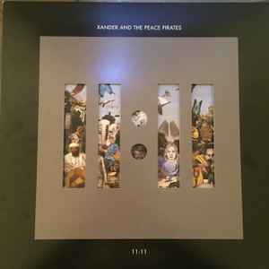 Xander And The Peace Pirates ‎– 11:11  (2016)     LP