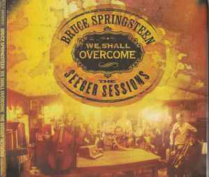 Bruce Springsteen ‎– We Shall Overcome (The Seeger Sessions)  (2006)    CD