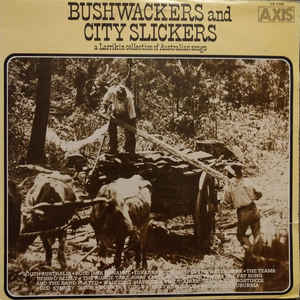 Various ‎– Bushwackers and City Slickers  (1982)