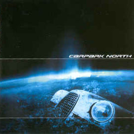 Carpark North ‎– Carpark North  (2003)