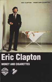 Eric Clapton ‎– Money And Cigarettes