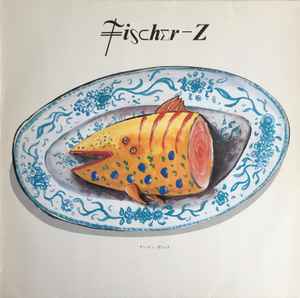 Fischer-Z ‎– Fish's Head  (1989)