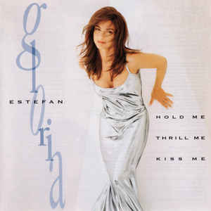 Gloria Estefan ‎– Hold Me, Thrill Me, Kiss Me  (1994)