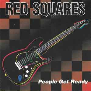 Red Squares* ‎– People Get Ready