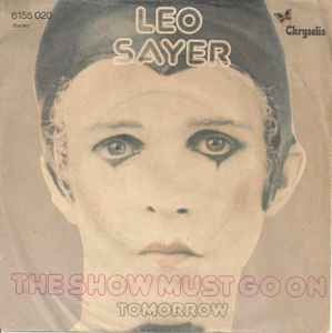 Leo Sayer ‎– The Show Must Go On  (1973)     7"