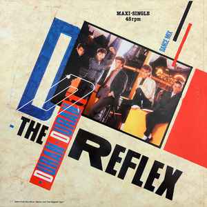 Duran Duran ‎– The Reflex  (1984)    12"