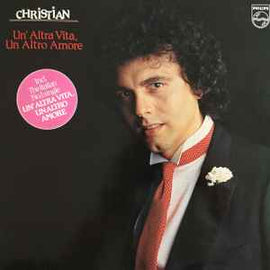 Christian  ‎– Un' Altra Vita, Un Altro Amore  (1982)