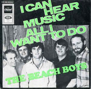 The Beach Boys ‎– I Can Hear Music / All I Want To Do  (1969)