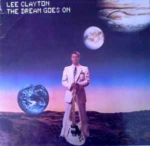 Lee Clayton ‎– The Dream Goes On  (1981)