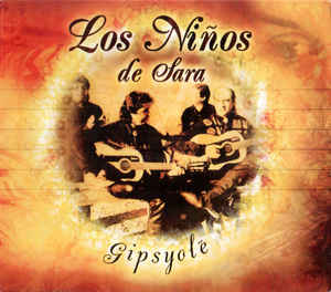 Los Ninos De Sara ‎– Gipsyole  (2002)