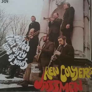 Ken Colyer's Jazzmen ‎– Watch That Dirty Tone Of Yours...There Are Ladies Present!  (1991)
