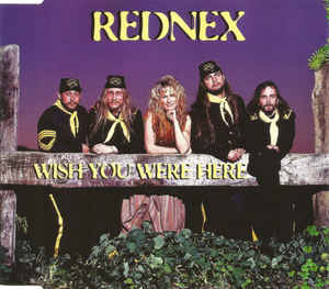 Rednex ‎– Wish You Were Here  (1995)