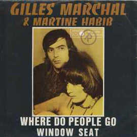 Gilles Marchal & Martine Habib ‎– Where Do People Go  (1971)     7"