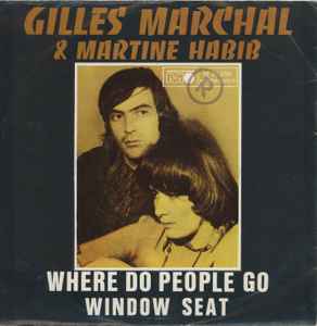Gilles Marchal & Martine Habib ‎– Where Do People Go  (1971)     7"