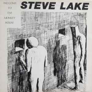 Steve Lake ‎– Welcome To The Monkey House  (1985)     12"