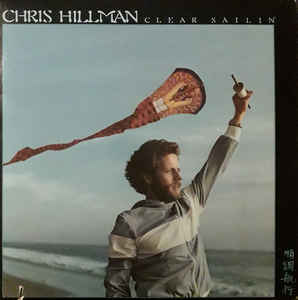 Chris Hillman ‎– Clear Sailin'  (1977)