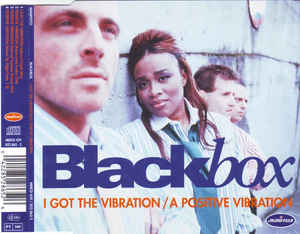Blackbox* ‎– I Got The Vibration / A Positive Vibration  (1996)