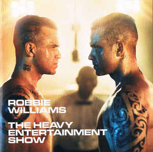 Robbie Williams ‎– The Heavy Entertainment Show  (2016)