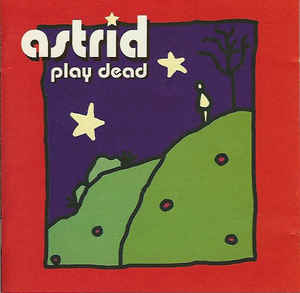 Astrid ‎– Play Dead  (2001)     CD