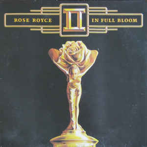 Rose Royce ‎– In Full Bloom  (1977)