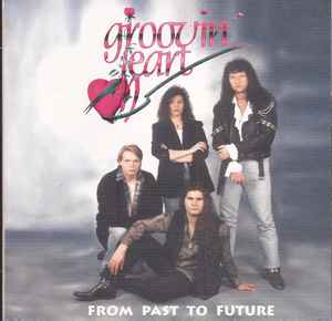 Groovin' Heart ‎– From Past To Future  (1997)     CD